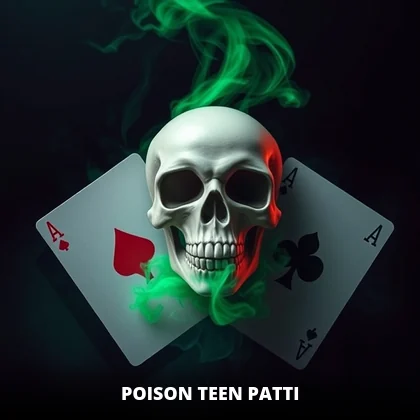 Poison Teen Patti